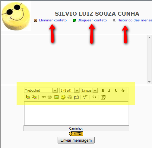 de eliminar ou bloquear o contato. Se for do seu interesse, use a caixa na parte inferior da janela para responder à mensagem.