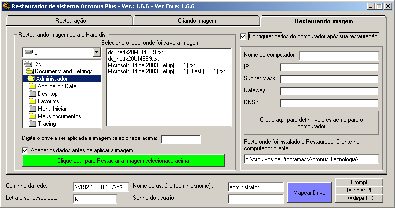 A C R O N U S T E C N O L O G I A E M S O F T W A R E - A C R O N U S P X E FIGURA 4.6. Tela de controle do ARecover Workstation (criação de imagem).