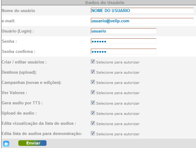 Acesso e administração do sistema Acesso ao sistema é feito utilizando usuário e senha.