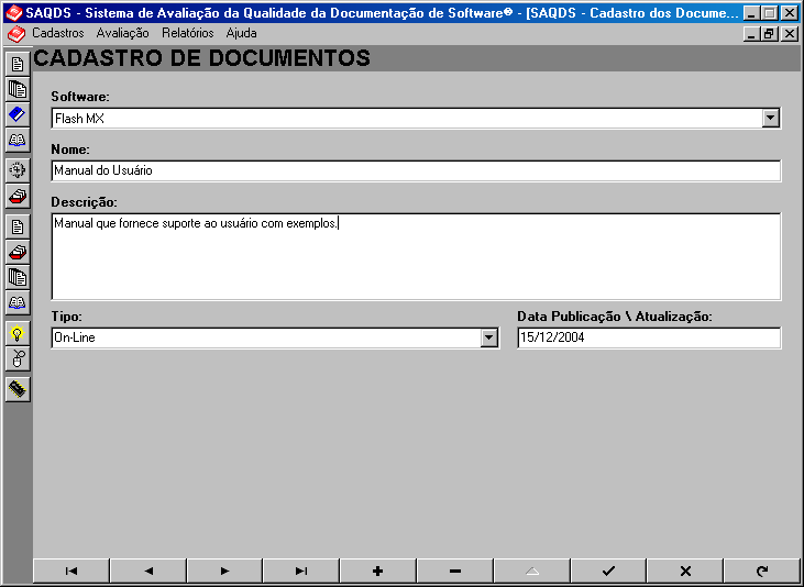 24 O desenvolvimento do software teve seu processo de check list baseado na norma ISO/IEC 18019:2004.