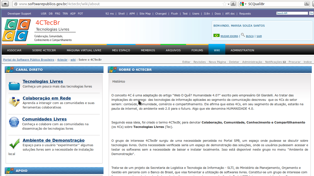 13 Trata-se de um projeto da SLTI em parceria com o Banco do Brasil, que visa fomentar a utilização de softwares livres.