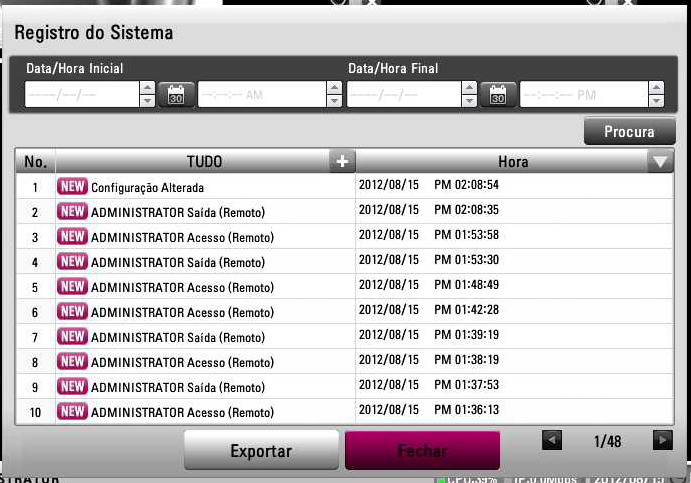 Instalação 2 Ver a Lista de Dados do Sistema É possível ver a lista de dados do sistema: 1. Pressione LOG ou clique no ícone na barra de controle do sistema.