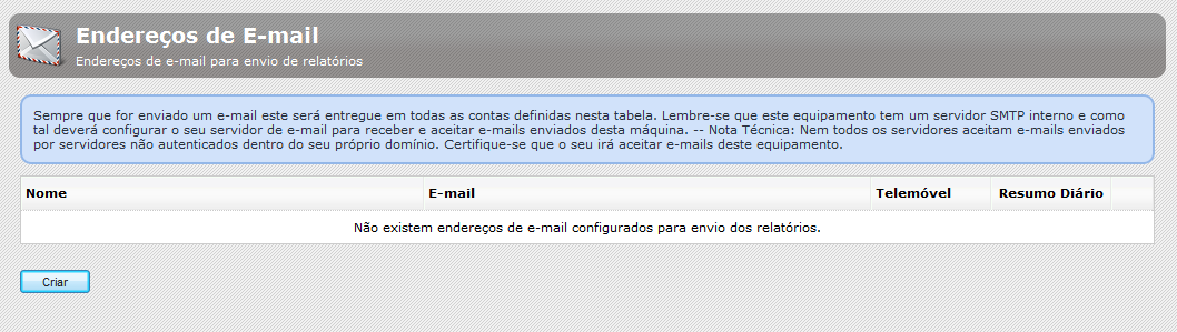 Tal como ilustra a figura seguinte, o BACKUPSERVER por omissão não tem configuração de relatórios activa.