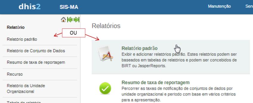 7.2 Utilizando relatórios padrão Os Relatórios Padrão são visualizados como relatórios de "um Clique" que são muito fáceis de usar.