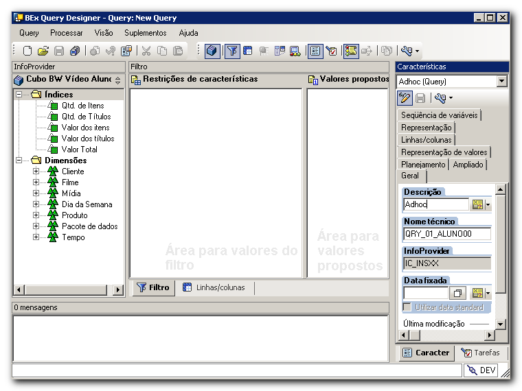 Reporting - Query Designer A ferramenta de construção de Query do BW chama-se Query Designer.