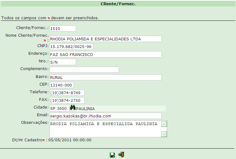 a) Cadastro Cliente / Fornecedor Nesta opção será possível Consultar os dados cadastrais de Clientes e consultar / cadastrar seus Contatos. Figura 9.