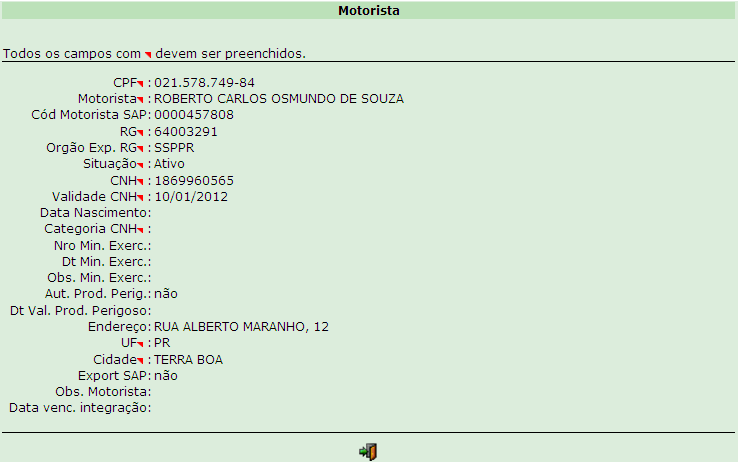Figura 11.2: Detalhe do Cadastro de Motoristas Para Gravar um registro clicar no ícone. Para Excluir um registro clicar no ícone. Para Sair da consulta clicar no ícone ou na opção VOLTAR.