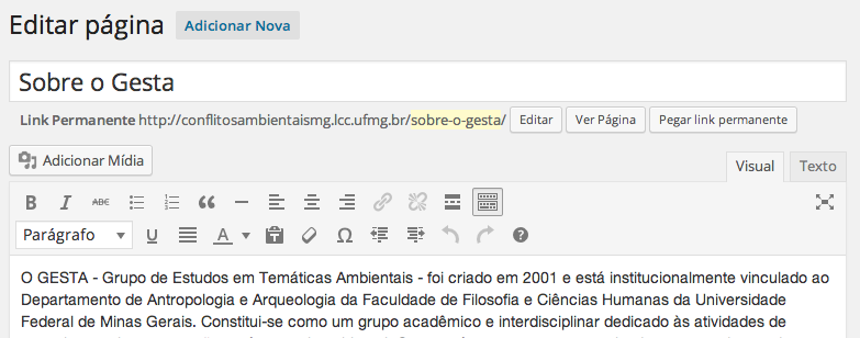 1.3 SOBRE O GESTA a) No menu lateral esquerdo, clique em PÁGINA; b) Clique em SOBRE O GESTA; c) É possível alterar o conteúdo da página SOBRE O GESTA dentro do campo