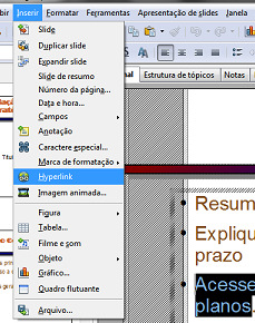 Para criar um Hyperlink, é necessário certo planejamento do que é necessário de ligar a cada slide da apresentação, e também existem algumas maneiras de fazê-lo, serão detalhadas a seguir: 8.5.