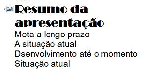 2 CRIANDO UM HYPERLINK PARA UM SLIDE ESPECÍFICO Também é normal a criação de um pequeno menu para a navegação dos itens existentes nos slides.