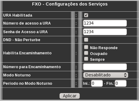 4.8.3 Configuração dos Serviços - (submenu Serv) Menu de configuração dos serviços relativos a interface FXO. URA Habilitada Habilita a URA interna para a interface FXO.