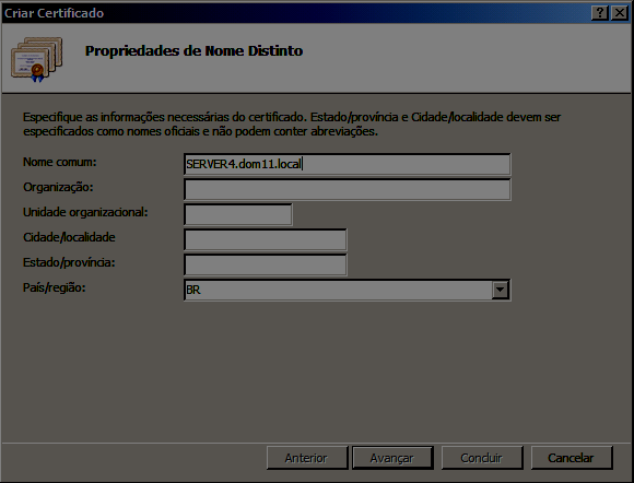 4. Em Nome comum colocar o nome FQDN do SERVERX os