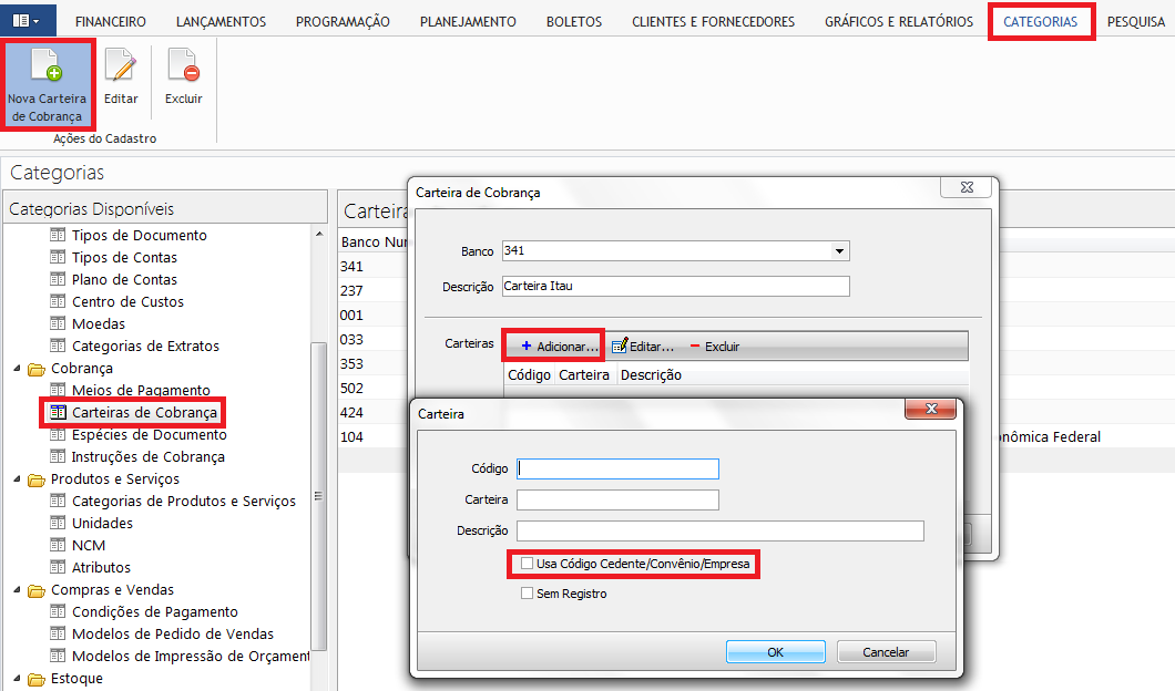 Para cadastrar uma nova Carteira de Cobrança e Ativar campo Código de Cedente, siga as instruções abaixo: 1. Clique na Aba "Categorias" 2. Selecione a Subpasta "Carteiras de Cobrança" 3.