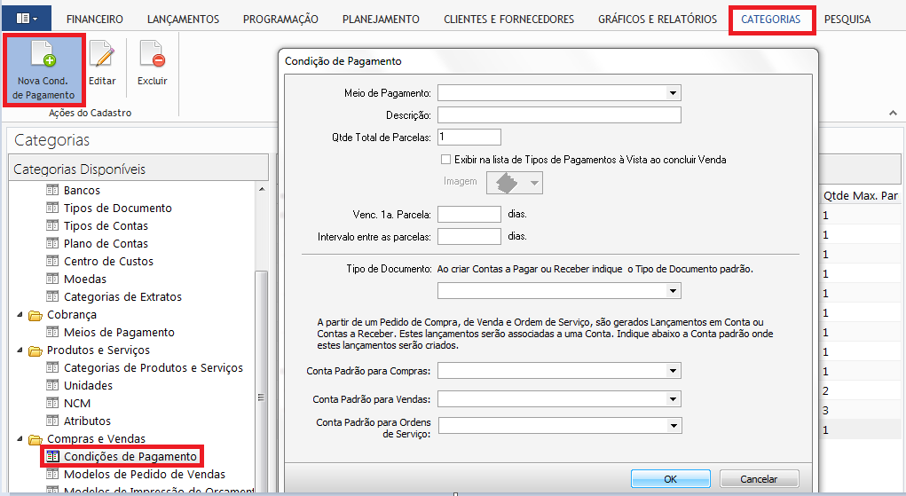 Acessando a rotina de Condição de Pagamento no menu Categorias, utilize o botão Nova Cond.