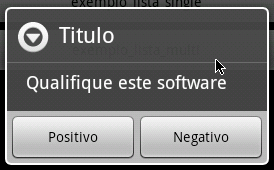 AlertDialog Uma caixa de diálogo é uma pequena janela que solicita ao usuário tomar uma decisão ou inserir informações adicionais; Um AlertDialog pode mostrar um título, até três botões, uma lista de