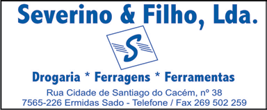 269 827167 DROGARIAS FERRAGENS Severino & Filho, Lda. Rua.Cidade Santiago do Cacém,nº38,42 7565-226 Ermidas Sado T.269 502259 DESIGN GRÁFICO M.C.M. Publicidade & Meios,Lda. Rua.1º de Maio,nº22Lj.