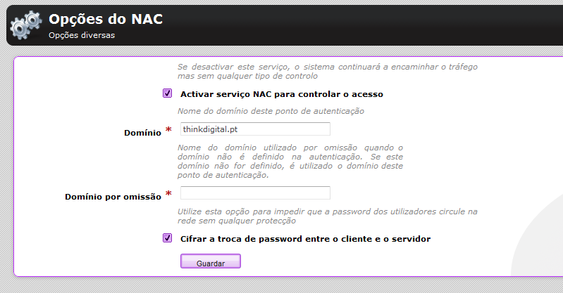 Para finalizar o processo, é necessário activar o NAC para controlar o acesso.