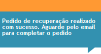 7. Recuperar Acesso 1. 1 NIF/NIPC da Empresa 2. 2 Email do utilizador para o qual se pretende recuperar acesso 1 2 3. 3 Introdução das letras e números visíveis na imagem.