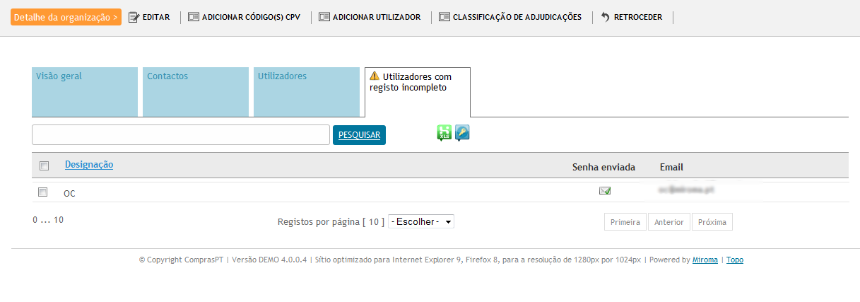 9.6 Utilizadores com Registo Incompleto Uma vez criado um novo utilizador, este receberá de forma automática um email com uma chave de ativação para que possa completar o seu registo, indicando os