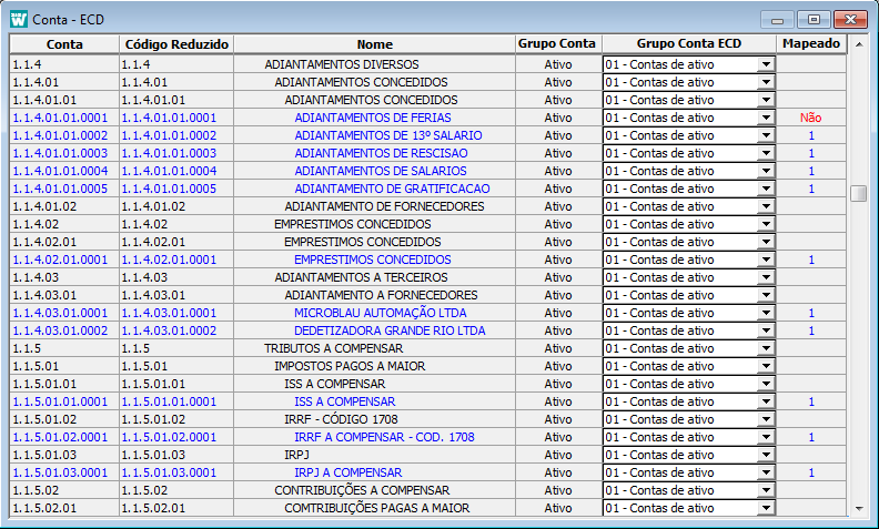 4. Plano Referencial - Conta e Centro: Mapear todas as contas, se necessário quebrando por centro, para suas respectivas contas no Plano Referencial (função Menu: Tabela/ECD/Plano Referencial - Conta