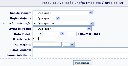 21 5.1.1.8 Avaliação Chefia/RH Após a chefia dar seu parecer de aprovado na Solicitação de Viagem, será enviada para tramitação, o sistema envia para o Recursos Humanos e-mail via Expresso,