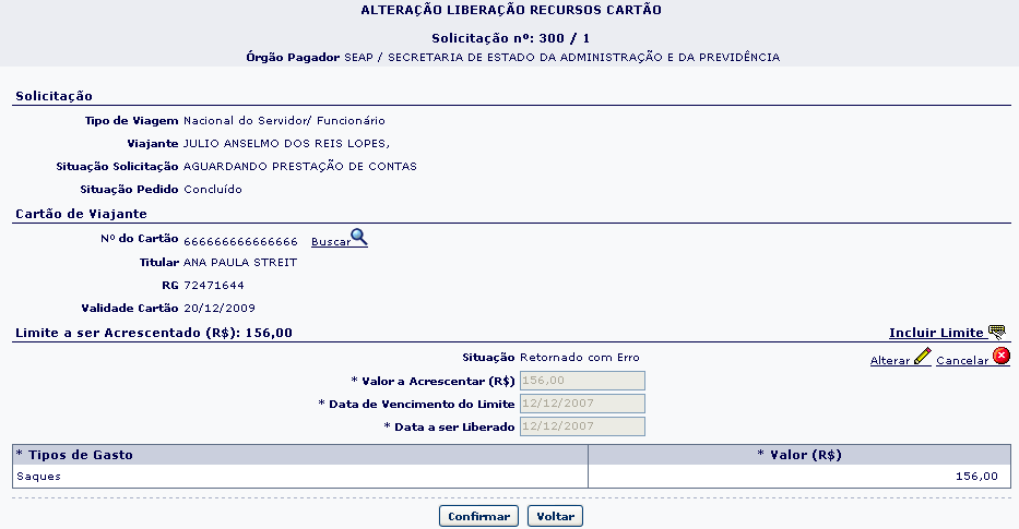 67 Alteração Liberação Recursos Cartão Unificado: A funcionalidade para alteração de limites está disponível na página Processo Autorização.