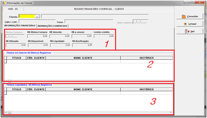 4.3 RESUMO COMERCIAL CLIENTES Essa tela exibe informações financeiras e comerciais sobre um cliente específico, mostrando títulos em abertos, títulos liquidados e outras informações comerciais. 1.