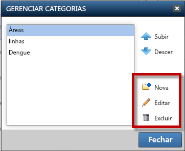Gerenciar Categorias O administrador também tem a opção de gerenciar as categorias através do ícone em destaque na figura abaixo: Ao clicar no ícone Gerenciar Categorias, o administrador