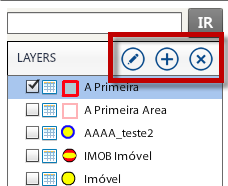 Layers As Layers da área de trabalho do usuário avançado podem ser editadas, adicionadas ou excluídas através dos botões em destaque nas figuras abaixo.