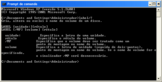 Comando LABEL: Nomeando Unidades Não é necessário formatar toda a unidade e fazer uma cópia de todos os dados para dar um nome a ela. No prompt de comando podemos utilizar o comando label para isso.