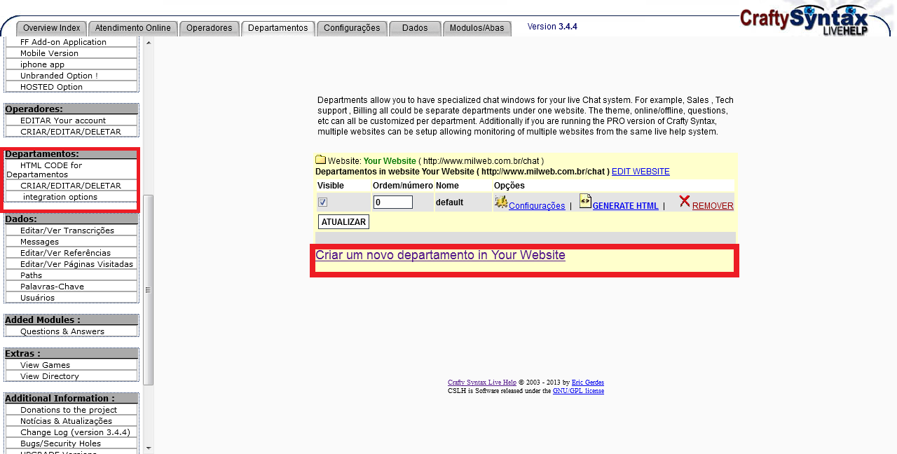 Figure 3 - Tela principal do sistema Crafty Syntax Live Help Figure 4 