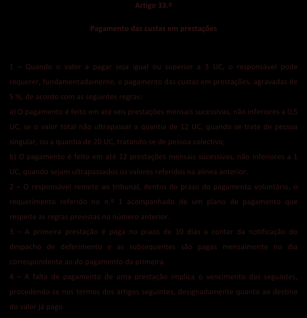 A conta PAGAMENTO FASEADO artigo 33.º do RCP Artigo 33.