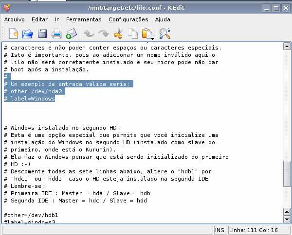 Tutorial Kurumin GNU/Linux 6.0 18/20 Recomendo que leiam o arquivo. Irei explicar aqui o que temos que fazer para ativarmos a partição windows, porém quem ler os comentários vai ver que não é dificil.