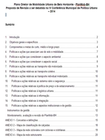 Processo de revisão do PlanMob-BH durante as Conferências de Política Urbana Revisões com periodicidade de 4 (quatro) anos Realizadas durante a revisão quadrienal do Plano Diretor de Belo Horizonte,