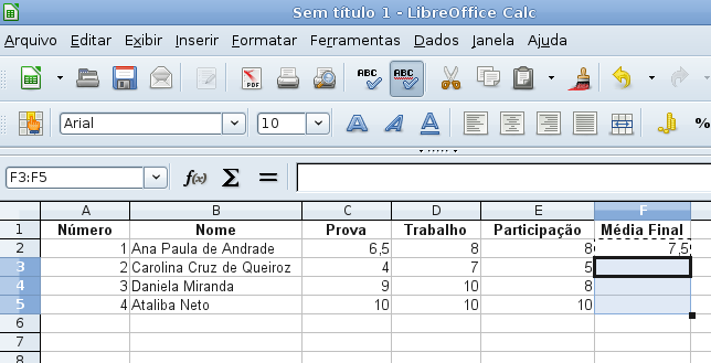 O resultado será o seguinte: 3.7 Copiar as fórmulas de uma célula para outra Mas, não é necessário repetir os mesmos passos realizados para a célula F2.