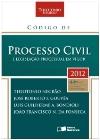 3.5.3. Direito Civil BRASIL. [Código de processo civil (1973)]; NEGRÃO, Theotônio (Org.) et al. Código de processo civil e legislação processual em vigor. 44. ed. São Paulo: Saraiva, 2012. 2178 p.