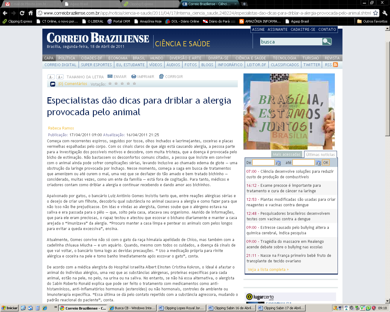 Veículo: Site Correio Braziliense Data: 17/04/2011 Seção: Ciência e Saúde Pág.: www.correiobraziliense.com.