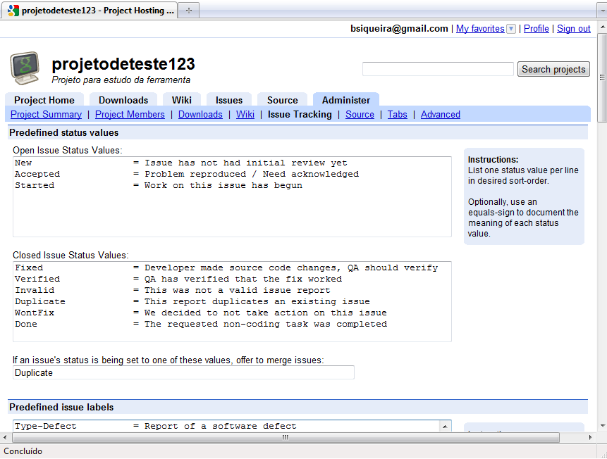 41 Ilustração 18 - Tela de Status de Issues Como ferramenta de gerência de projeto, o Google Code é bastante completo, permitindo com facilidade o cadastro de issues e de documentação.