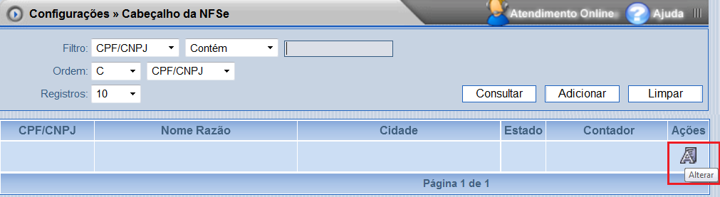 9 3. Uso da Ferramenta NFS-e (Pinhais / PR) Autorizado a emitir NFS-e e conectado ao software, o prestador de serviço deverá buscar as opções do Fiscal Web, passando o mouse no símbolo.