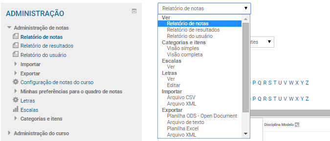 Nesta página você terá acesso às configurações da planilha de notas, navegando pelo bloco lateral, denominado ADMINISTRAÇÃO, localizado no lado esquerdo da tela.