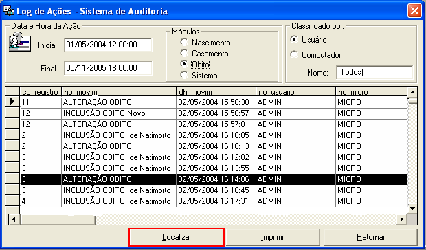 O primeiro passo é selecionar a Data Inicial e Final inclusive informando a hora, depois o módulo, seguido pela classificação e logo em seguida clique em localizar, e verifique que o sistema vai