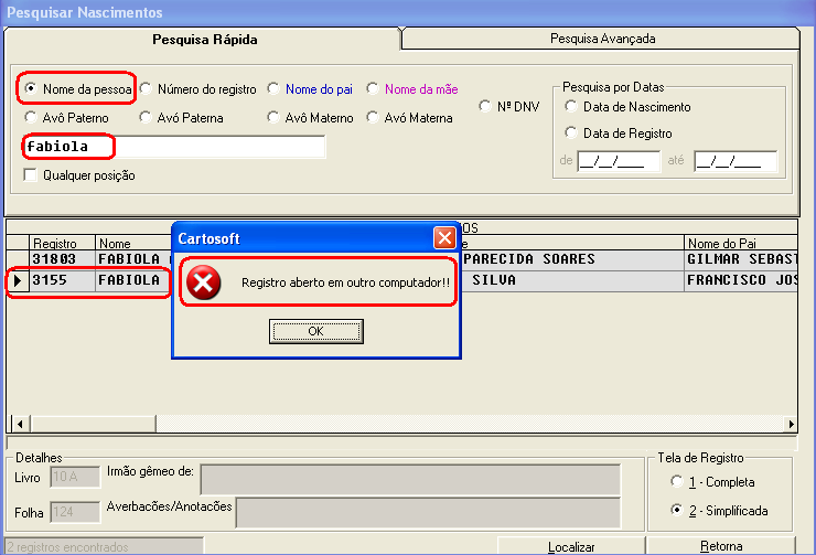 7. Limpa Registros Bloqueados para Consulta: Ao pesquisar um registro e aparecer a seguinte mensagem: Registro aberto em outro computador clique