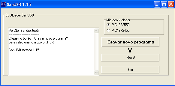 6. Clique em 1. Gravar novo programa e escolha o programa.hex que deseja gravar, como por exemplo, o programa compilado pisca.hex da pasta Exemplos_SanUSB.