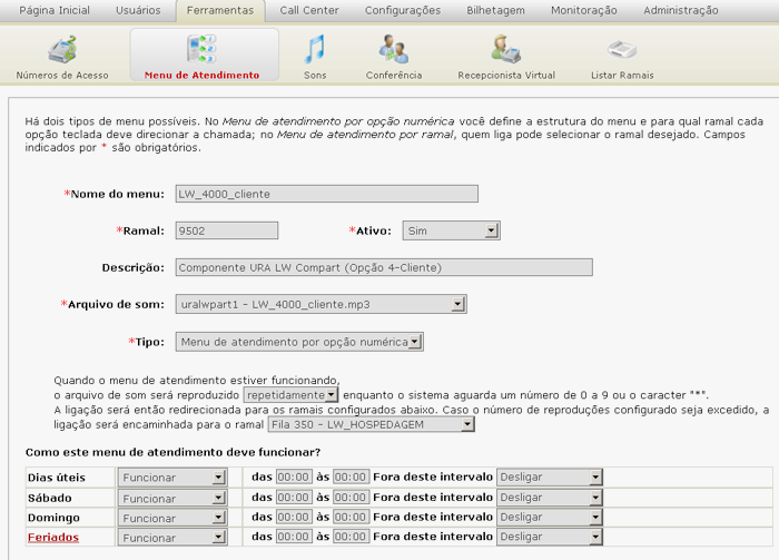 Menu de Atendimento O menu de atendimento possibilita direcionar as ligações recebidas de acordo com as opções