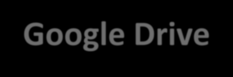 Google Drive O Google Drive é um recurso do Google Apps que funciona como um HD VIRTUAL, proporcionando-nos criar e compartilhar trabalhos de modo on-line.