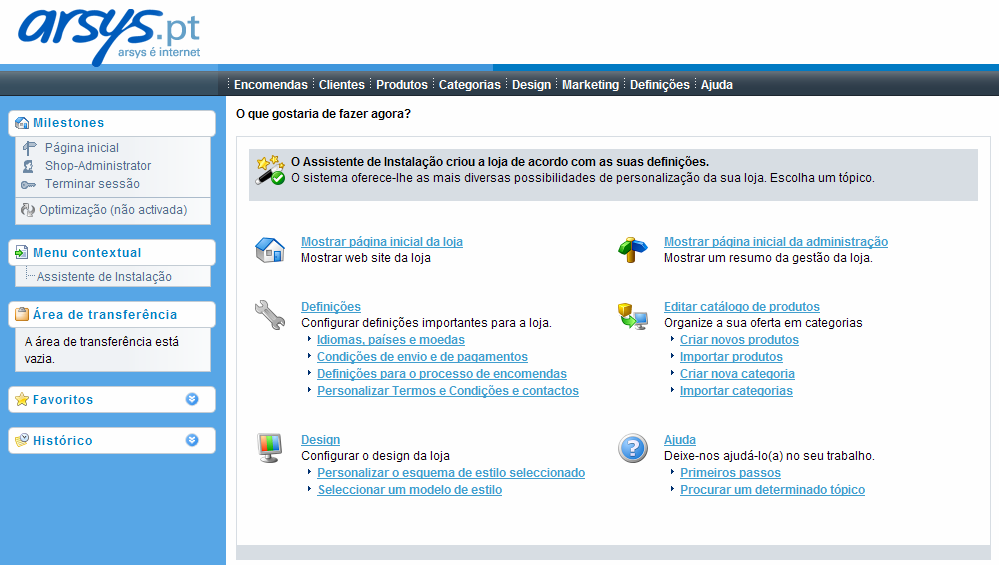 3 ASSISTENTE DE CONFIGURAÇÃO Se o Assistente de Configuração não abrir de forma imediata (logo ao entrar no site de administração): na própria página de administração, dirija-se ao menu de contexto