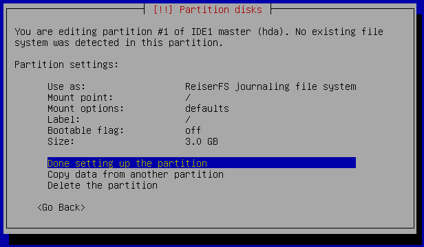 Pressione <enter> em Use as para escolher o tipo de partição ReiserFS, e depois selecione o tipo de partição ReiseFS. Selecione <done...> para finalizar a configuração da partição /.