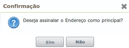 8 Observe que após a gravação o sistema retornará à tela do Formulário de Endereço: Escolher o endereço que será utilizado