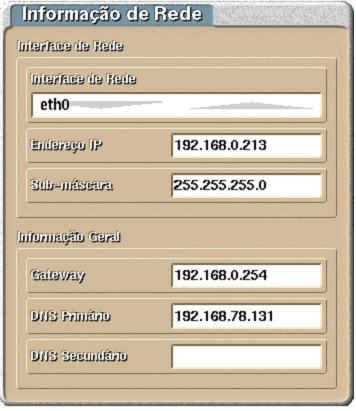 69 REDE: A informação de rede apresenta a seguinte informação: Interface de Rede Endereço IP Sub-máscara Gateway DNS Primário DNS Secundário PROCESSADOR: