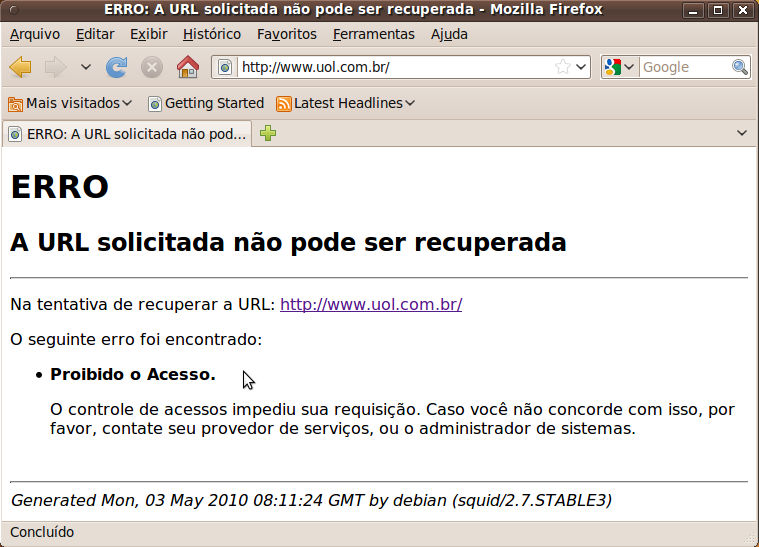 Para alterar esta mensagem que é mostrada ao usuário, adicione a seguinte linha no arquivo de configuração do Squid: error_directory